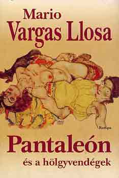 Mario Vargas LLosa - Pantale�n �s a h�lgyvend�gek
