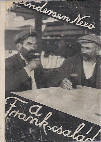 Andersen Martin Nex�; D�nb�l ford�totta Hajdu Henrik - A Frank-csal�d