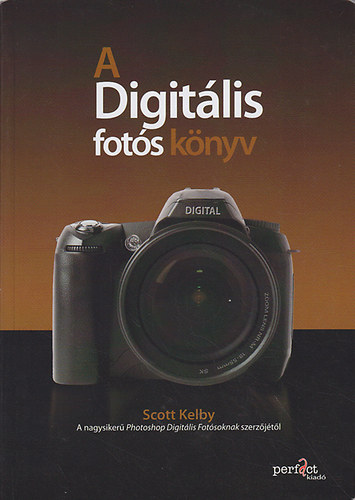 Scott Kelby - A digitlis fots knyv