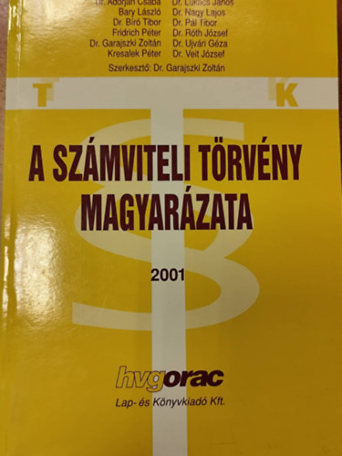 Dr. Garajszki Zolt�n - A sz�mviteli t�rv�ny magyar�zata II. 2001