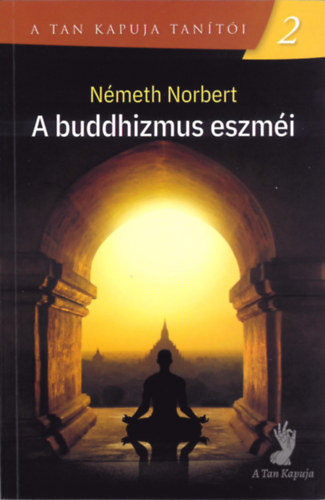 N�meth Norbert - A buddhizmus eszm�i
