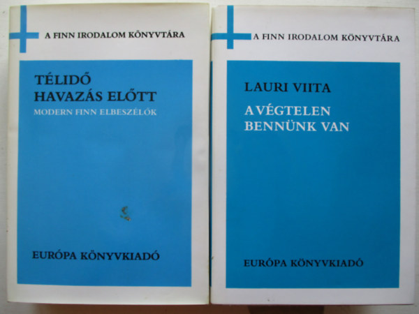 Lauri Viita - 2 db finn irodalom knyv: A vgtelen bennnk van; Tlid havazs eltt