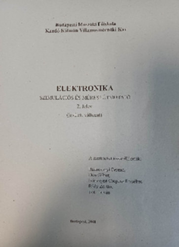 Elektronika - Szimul�ci�s �s m�r�si �tmutat� 2. f�l�v (jav�tott v�ltozat)