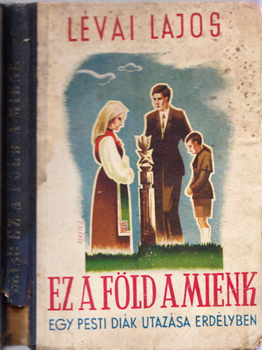 Lévai Lajos - Ez a föld a mienk