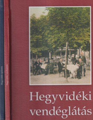 Rosch G�bor M�llner Jen� - Hegyvid�ki vend�gl�t�s + Hegyvid�ki �p�letek (2 m�)