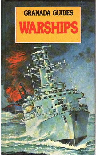 Bill Gunston - Warships (Granada guides)