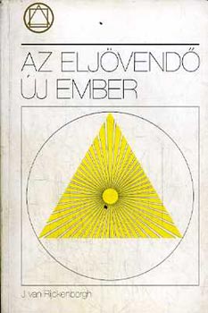 J. Van Rijckenborgh - Az elj�vend� �j ember