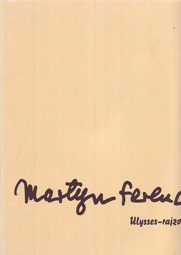 MArtyn Ferenc - Ulysses-rajzok