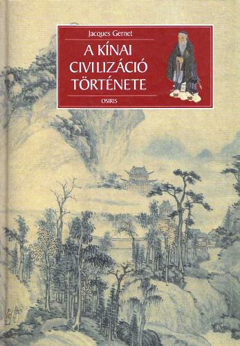 Jacques Gernet - A knai civilizci trtnete