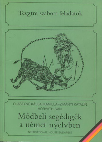 Olaszyn-Zimnyi-Horvth - Mdbeli egdigk a nmet nyelvben - Tesztre szabott feladatok