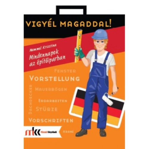 Mammel Krisztina - Mindennapok az ptiparban - nmet nyelven