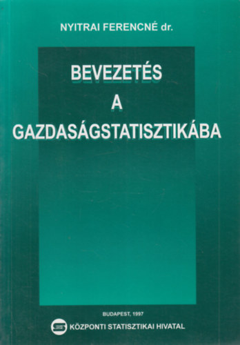 Dr. Nyitrai Ferencné - Bevezetés a gazdaságstatisztikába