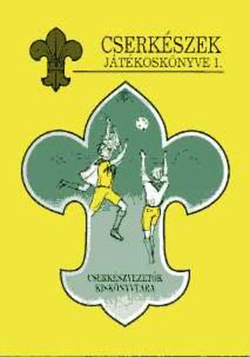 Ivasivka Mtys - Cserkszek jtkosknyve 1.