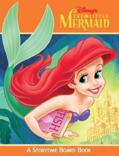 Disney's - The little mermaid - A storytime board book