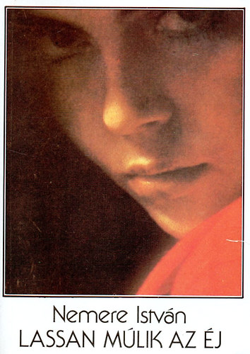 Nemere István - Lassan múlik az éj