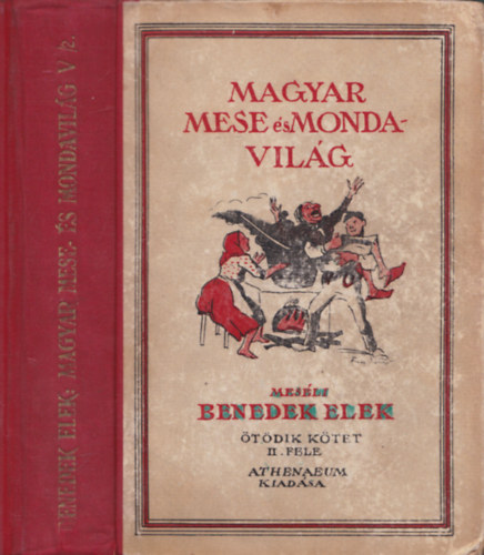 Benedek  Elek - Magyar mese s mondavilg (tdik ktet II. fele)