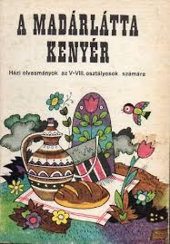 P. Dombi Erzsébet - A madárlátta kenyér