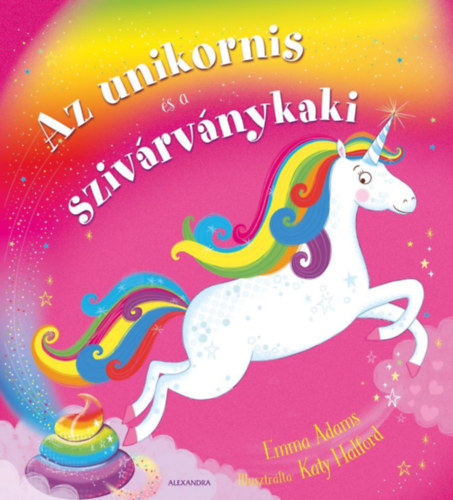 Emma Adams - Az unikornis s a szivrvnykaki