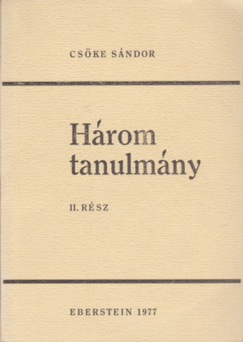 Cske Sndor - Hrom tanulmny II. rsz
