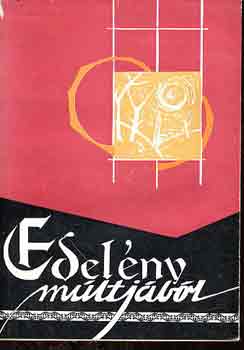 Dr. Sápi Vilmos (szerk.) - Edelény múltjából