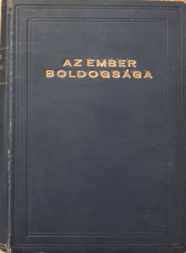 Polg�r Lip�t - Az ember boldogs�ga