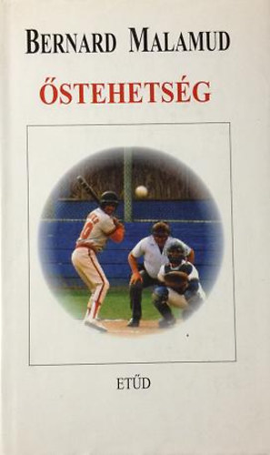 Bernard Malamud - Őstehetség
