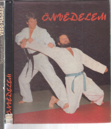 Sebestyén László - 2 db. dedikált, önvédelmi kötet (Önvédelem + Védd magad!)