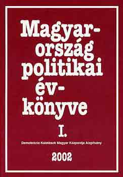 Kurt�n-S�ndor-Vass - Magyarorsz�g politikai �vk�nyve 2002 I-II.