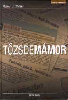 Robert J. Shiller - T�zsdem�mor