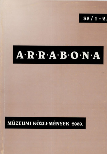 Dr. Tóth László - Arrabona 38. 1-2. Múzeumi Közlemények 2000.