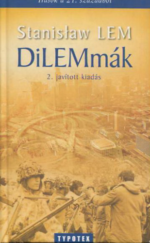 Stanislaw Lem - DILEMm�k-�r�sok a 21. sz�zadb�l