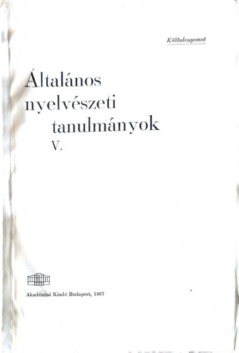 Szpe Gyrgy - ltalnos nyelvszeti tanulmnyok V. (Megjegyzsek a magyar nominlis mondatrl)