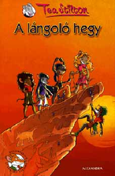 Tea Stilton - A l�ngol� hegy