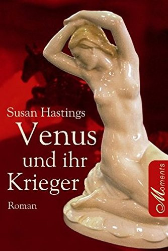 Susan Hastings - Venus und ihr Krieger