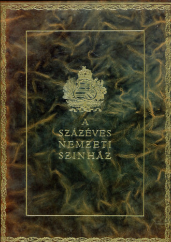 Pallas Irod. s nyomdai Rt. - A szzves Nemzeti Sznhz (Az 1937/38-as centenris v emlkalbuma)