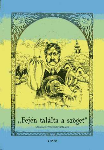 Hves Mrta - "Fejn tallta a szget"-szls s eredetmagyarzatok