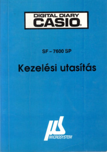 Digital Diary Casio SF-7600 SP Kezelsi utasts