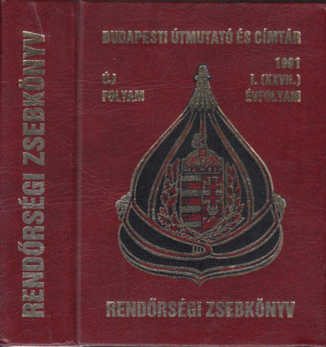 dr. Pint�r S�ndor (f�szerk.) - Budapesti �tmutat� �s c�mt�r - Rend�rs�gi Zsebk�nyv 1991. I.(XXVII.) �vfolyam
