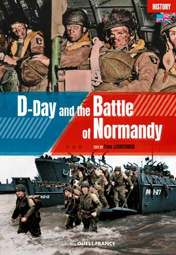 Yves Lecouturier - D-Day and the Battle for Normandy