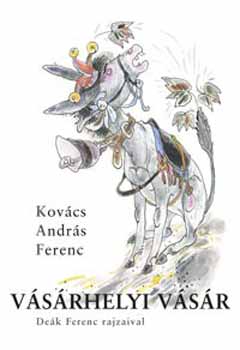 Kovács András Ferenc - Vásárhelyi vásár