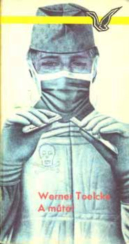 Werner Toelcke - A m�t�t - Albatrosz k�nyvek