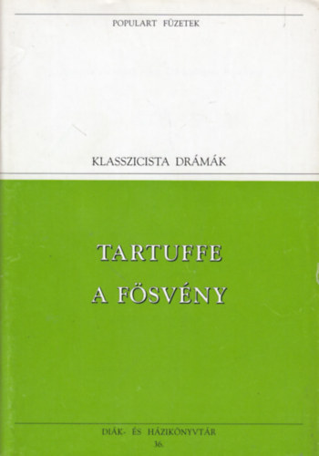 Vas István Jean Baptiste Moliere (ford.) - Tartuffe - A fösvény (Populart füzetek)