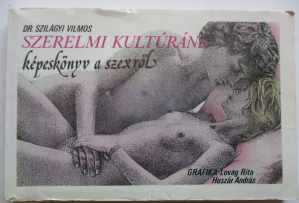 Dr. Szilgyi Vilmos - Szerelmi kultrnk