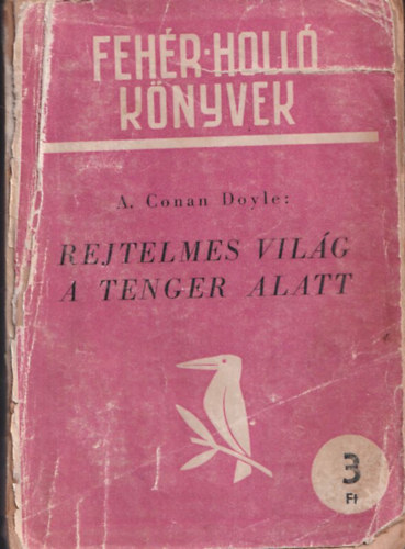 Arthur Conan Doyle - Rejtelmes vil�g a tenger alatt