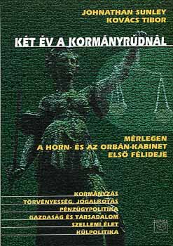 J. Sunley; Kovcs T. - Kt v a kormnyrdnl