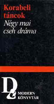 Korabeli t�ncok. N�gy mai cseh dr�ma