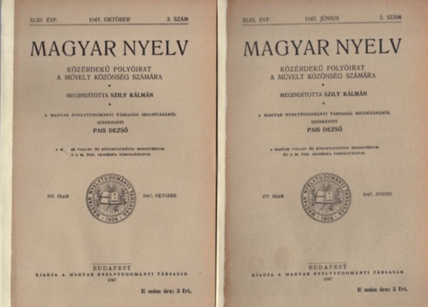 Pais Dezs� - 2 db Magyar nyelv K�z�rdek� foly�irat a m�velt k�z�ns�g sz�m�ra  XLIII. �vf. 1947. j�nius 2. sz�m �s XLIII. �vf. 1947. okt�ber  3. sz�m