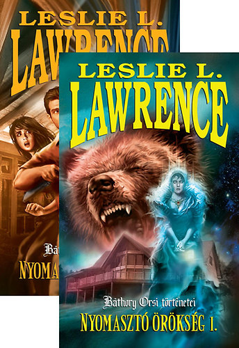 Leslie L. Lawrence - Nyomaszt� �r�ks�g I-II.
