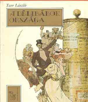 Tarr László - A délibábok országa