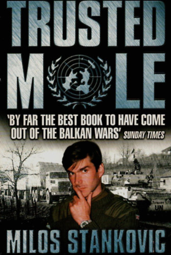 Milos Stankovic - Trusted Mole.